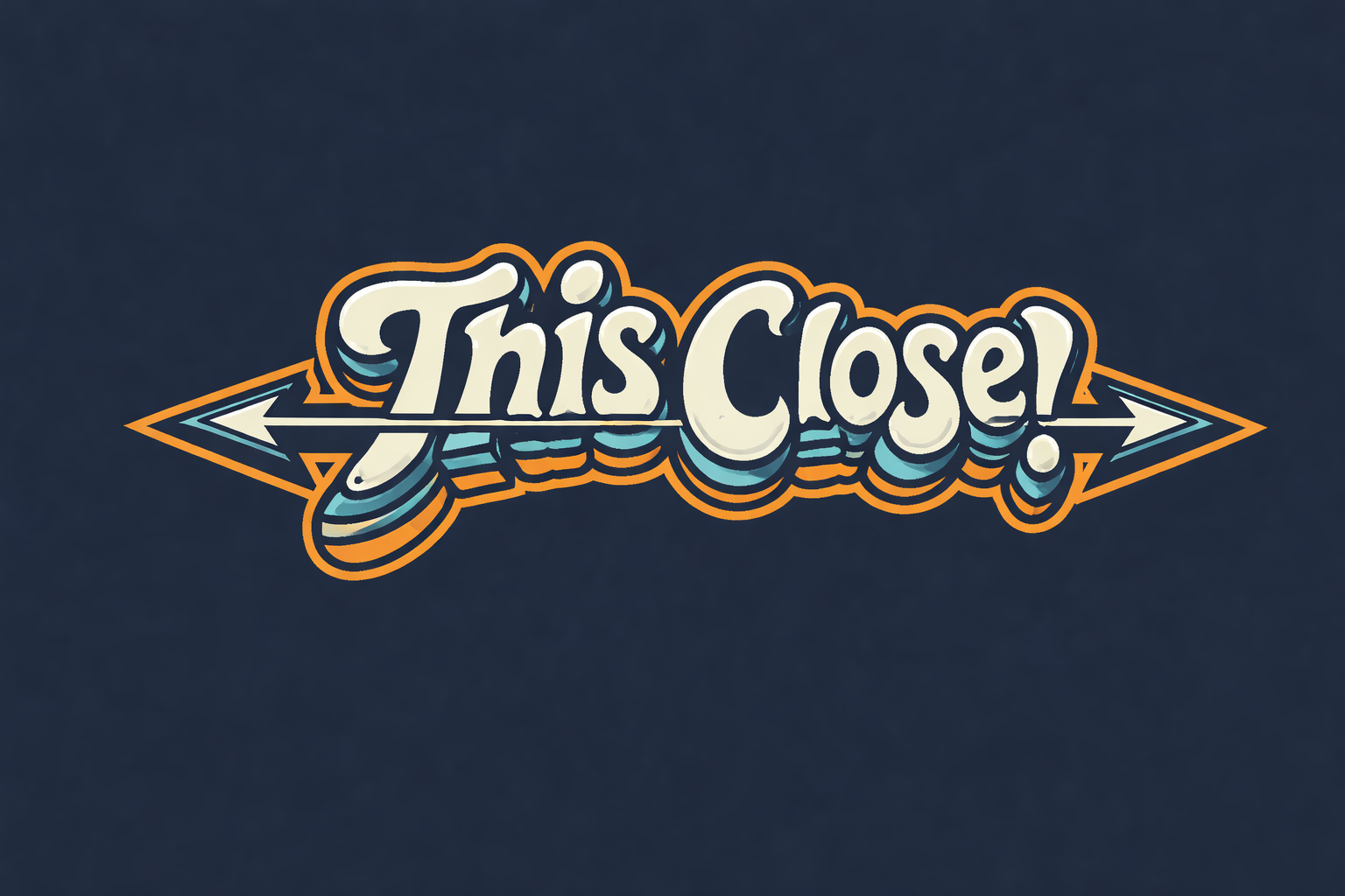This Close!